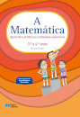 A Matemática - 3.º e 4.º anos