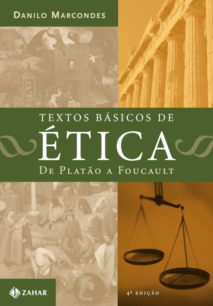 Textos Básicos De Ética: De Platão A Foucault