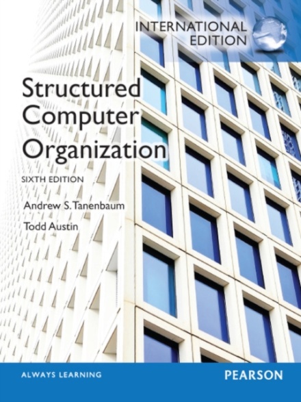 Structured Computer Organization: 6th International Edition