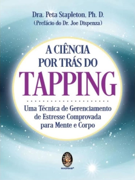 A Ciência Por Trás Do Tapping: Uma Técnica De Gerenciamento