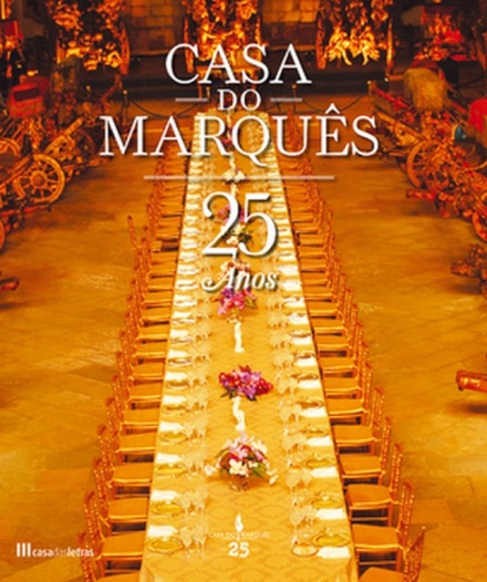 Casa do Marquês - 25º Aniversário