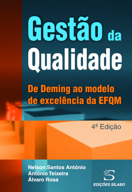 Gestão da Qualidade - de Deming ao Modelo de Excelência da EFQM - 4ª Edição