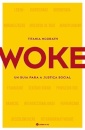 Woke - Guia Para A Justiça Social