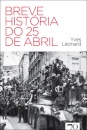 Breve História Do 25 De Abril