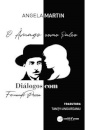 O Âmago Como Palco - Diálogos com Fernando Pessoa