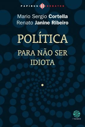 Política: Para Não Ser Idiota