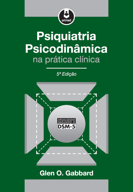 Psiquiatria Psicodinâmica na Prática Clínica