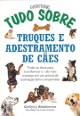 Tudo Sobre Truques E Adestramento De Cães