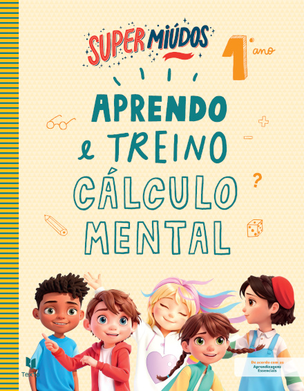 Super Miúdos Aprendo e treino cálculo mental 1º ano