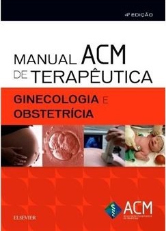 Manual Acm De Terapêutica Ginecologia E Obstetrícia