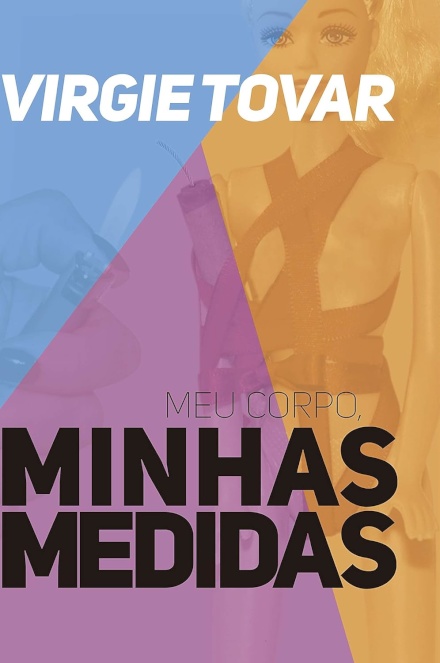 Meu Corpo, Minhas Medidas