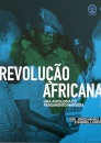 Revolução Africana: Uma Antologia Do Pensamento Marxista