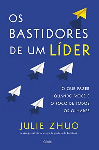 Os Bastidores De Um Líder