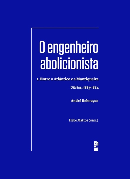 Engenheiro Abolicionista 1 Entre Atlântico E Mantiqueira