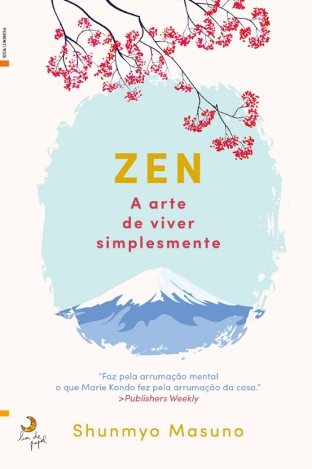 Zen A Arte de Viver Simplesmente