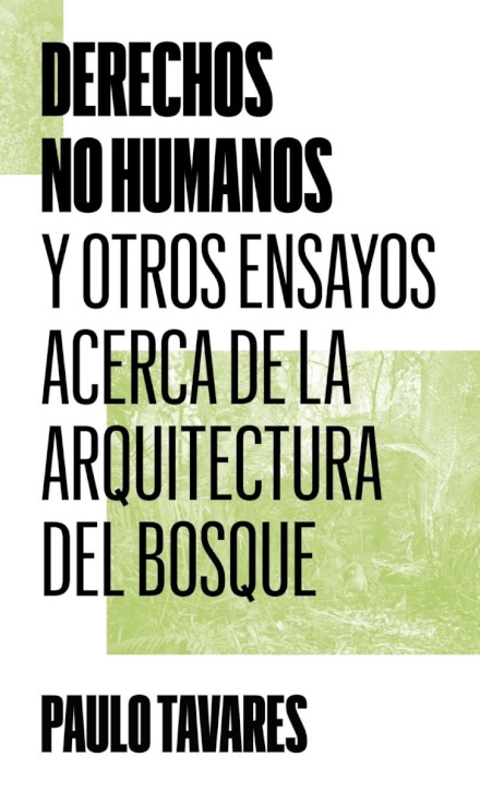 Derechos No Humanos Y Ensayos Acerca Arquitectura