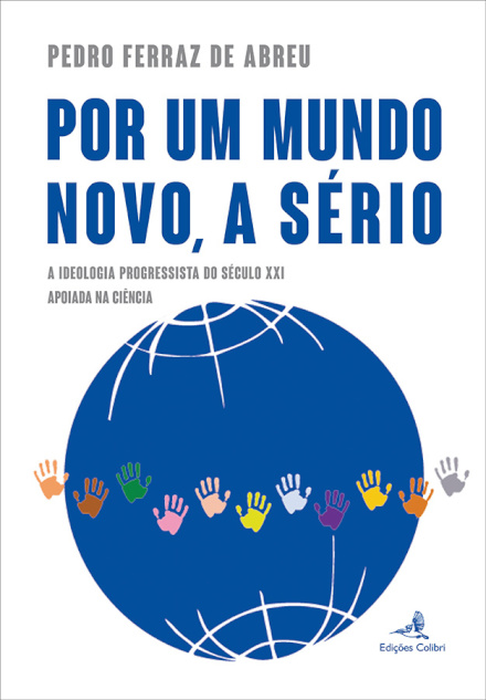 Por um Mundo Novo, a Sério