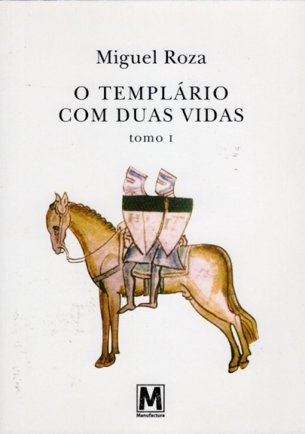 O Templário Com Duas Vidas