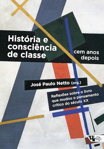 História E Consciência De Classe, Cem Anos Depois: Reflexões