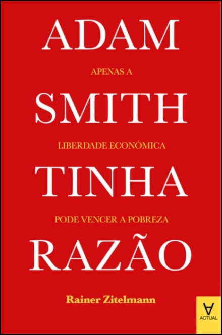 Adam Smith Tinha Razão