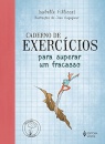 Caderno De Exercícios Para Superar Um Fracasso