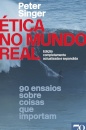 Ética No Mundo Real