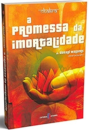 A Promessa Da Imortalidade