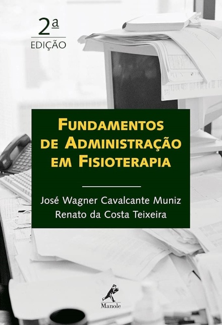 Fundamentos De Administração Em Fisioterapia (2ª Edição)