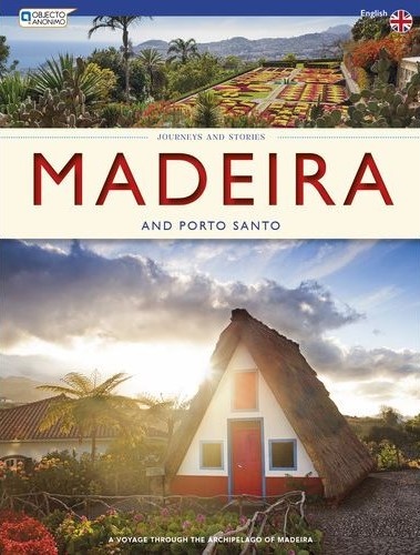 Madeira and Porto Santo – Journeys and Stories