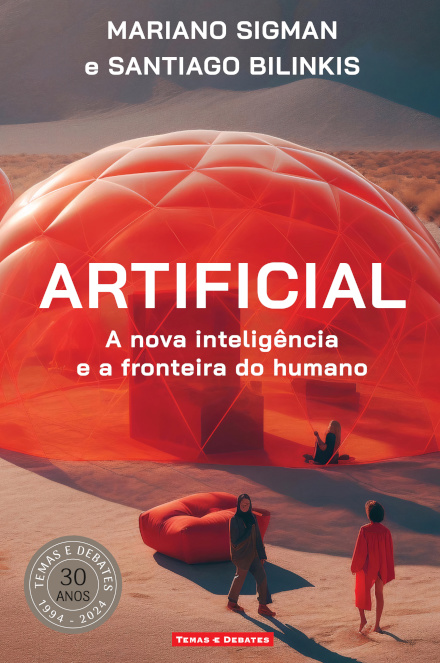 Artificial - A Nova Inteligência e a Fronteira do Humano