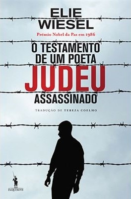 O Testamento de Um Poeta Judeu Assassinado