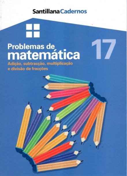 Problemas de Matemática 17 - Adição,Subtracção,Multiplicação e Divisão de Fracções