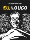 Eu, Louco