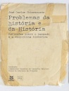 Problemas Da História E Da História: Reflexões Sobre Passado