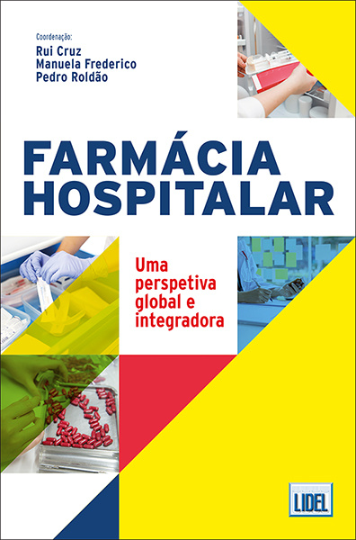 Farmácia Hospitalar - Uma perspetiva global e integradora