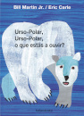 Urso-Polar, Urso-Polar, o Que Estás a Ouvir?