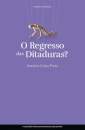 O Regresso Das Ditaduras? Capa Dura