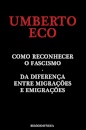 Como Reconhecer O Fascismo E Da Diferença Entre Migrações E Emigrações