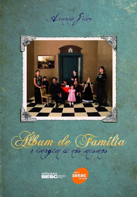 Álbum De Família: A Imagem De Nós Mesmos