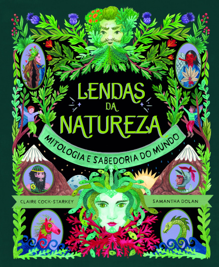 Lendas da Natureza — Mitologia e Sabedoria do Mundo