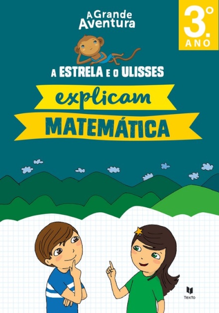 Estrela e Ulisses Explicam Matemática 3º ano