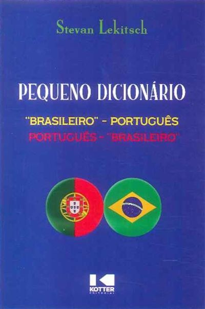 Pequeno Dicionário Brasileiro Português Brasileiro