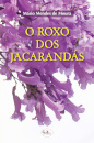 O Roxo Dos Jacarandás