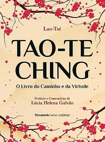 Tao-Te Ching: O Livro Do Caminho E Da Virtude