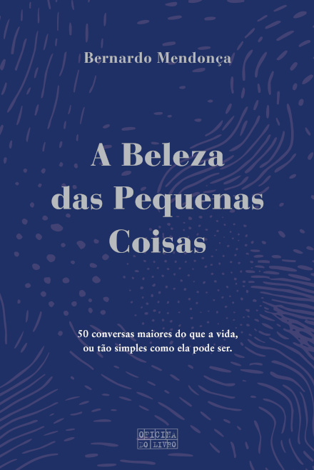 A Beleza das Pequenas Coisas