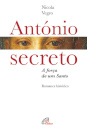 António secreto- A Força de um Santo