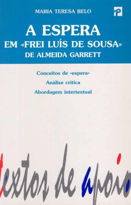 A Espera em «Freis Luís de Sousa » de Almeida Garrett