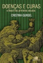 Doenças e curas: o Brasil nos primeiros séculos