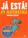 Já Está! Problemas e Desafios 1º Ano - Matemática