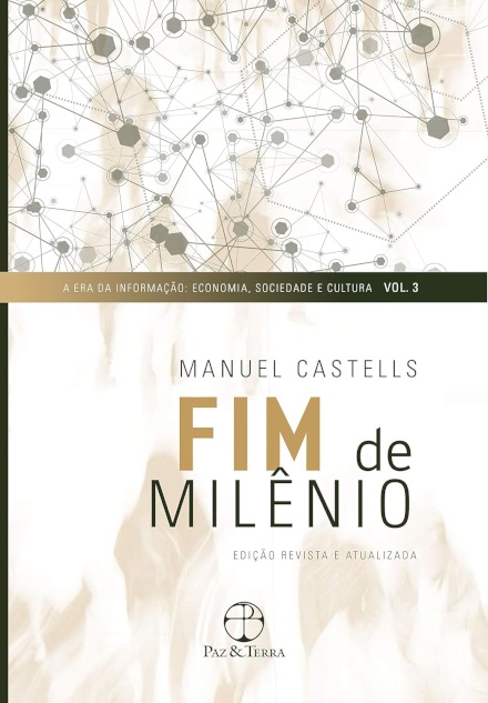 Fim De Milênio (A Era Da Informação V.3)